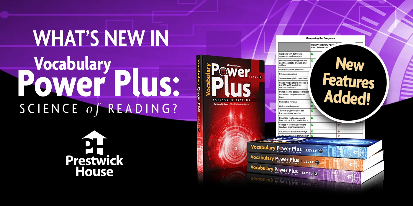 What’s New in Vocabulary Power Plus: Science of Reading?